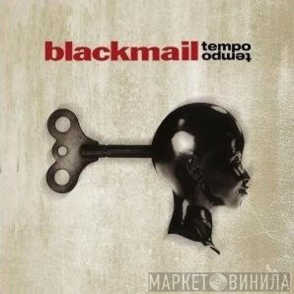 Blackmail  - Tempo Tempo
