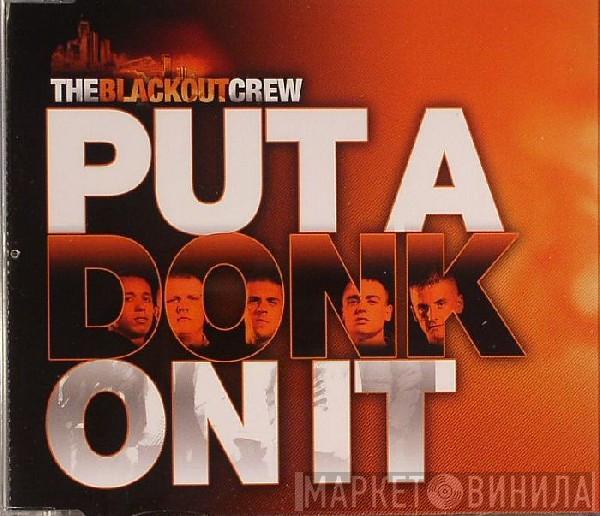 Blackout Crew - Put A Donk On It
