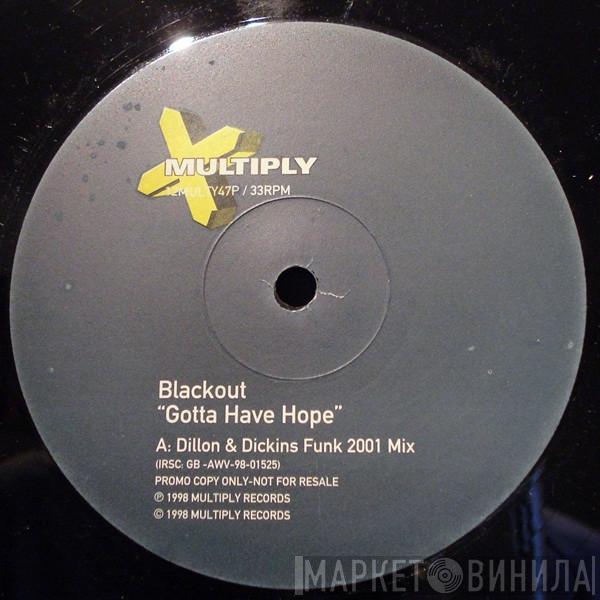 Blackout - Gotta Have Hope