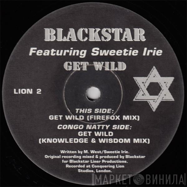 Blackstar , Sweetie Irie - Get Wild