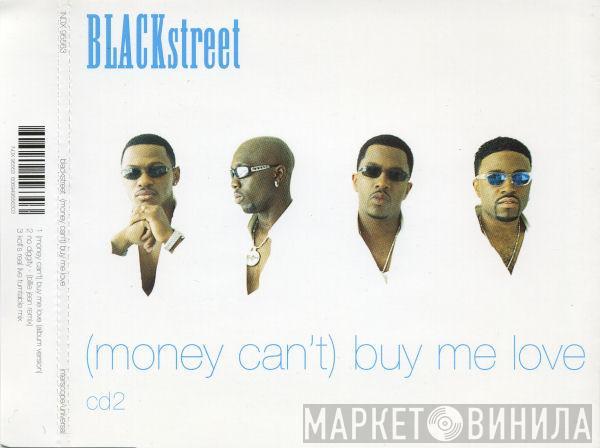 Blackstreet - (Money Can't) Buy Me Love