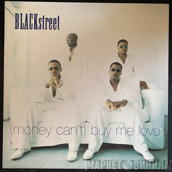 Blackstreet - (Money Can't) Buy Me Love