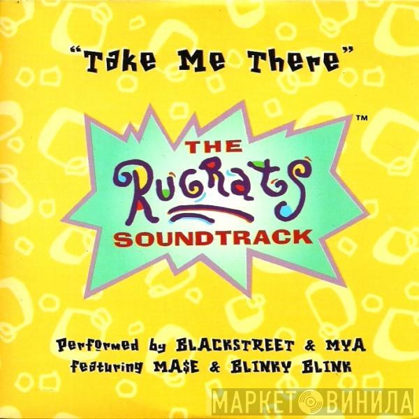 Blackstreet, Mya, Mase, Blinky Blink - Take Me There