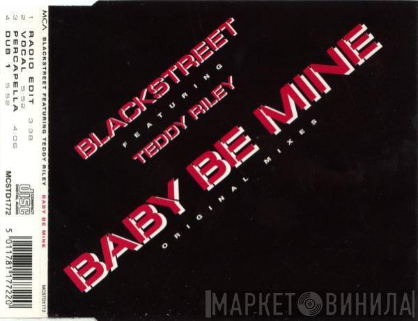 Blackstreet, Teddy Riley - Baby Be Mine