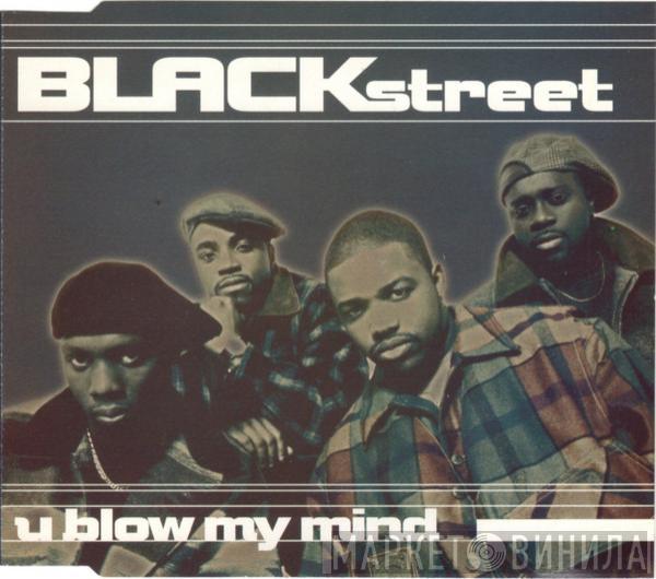 Blackstreet - U Blow My Mind