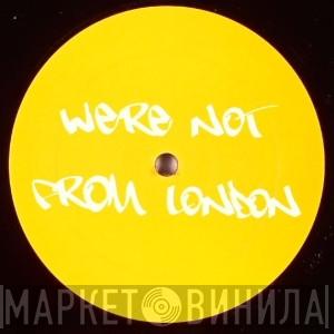 Blackstreet - We're Not From London