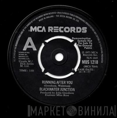 Blackwater Junction - Running After You