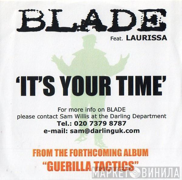 Blade , Laurissa - It's Your Time