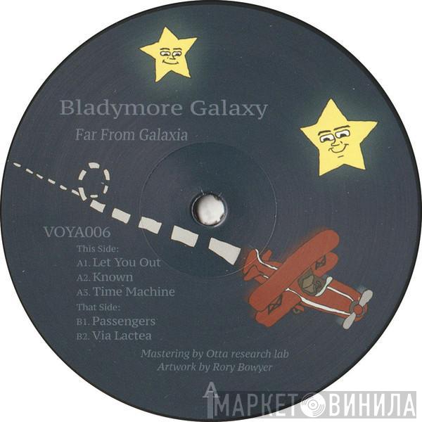 Bladymore Galaxy - Far from Galaxia