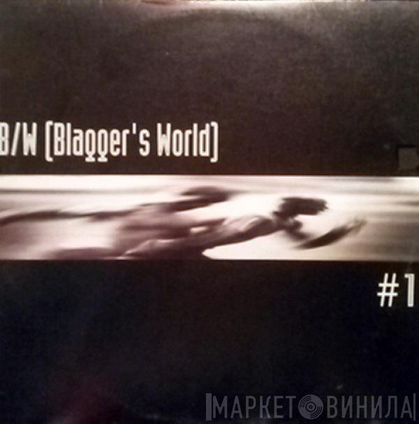 Blagger's World - #1