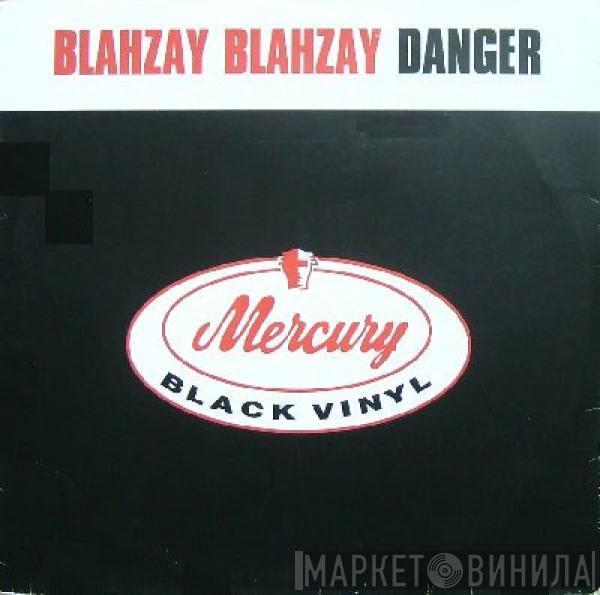  Blahzay Blahzay  - Danger