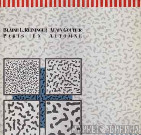 Blaine L. Reininger, Alain Goutier - Paris En Automne