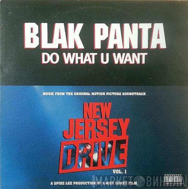 Blak Panta - Do What U Want