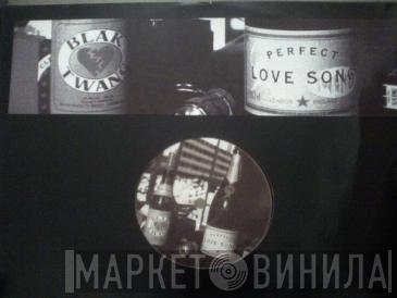 Blak Twang - Perfect Love Song