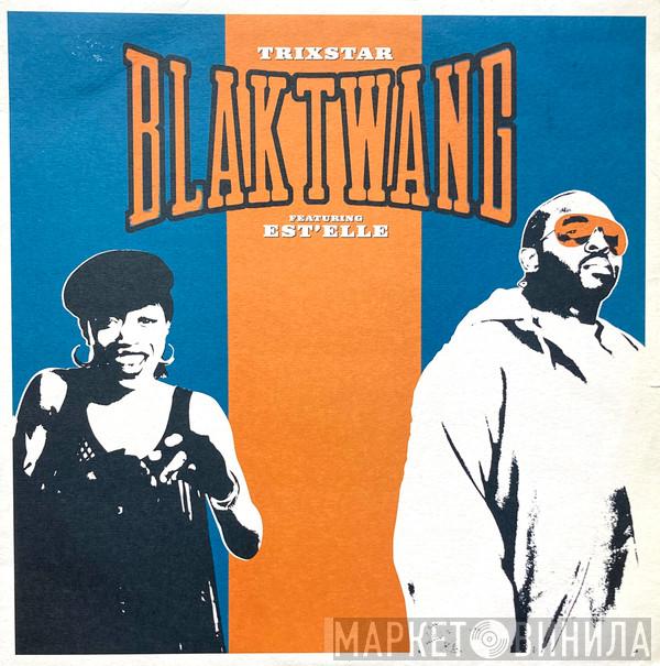 Blak Twang - Trixstar