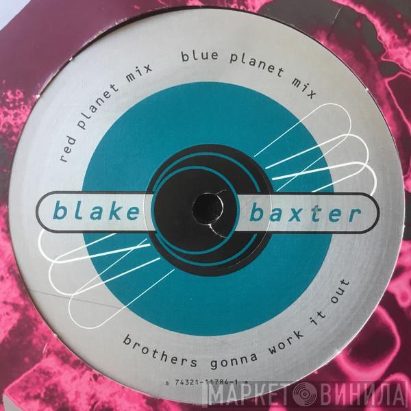 Blake Baxter - Brothers Gonna Work It Out