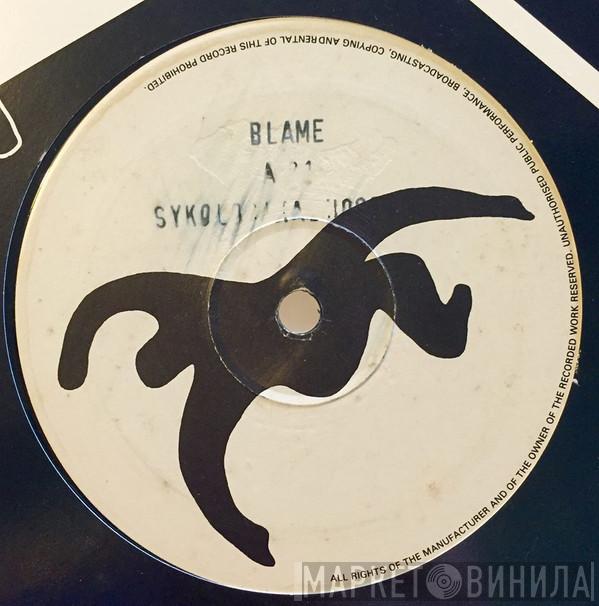Blame - A21 / Sykological Hostage