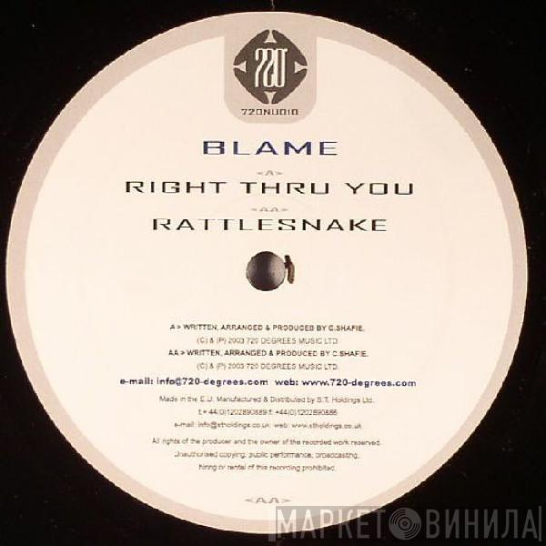 Blame - Right Thru You / Rattlesnake