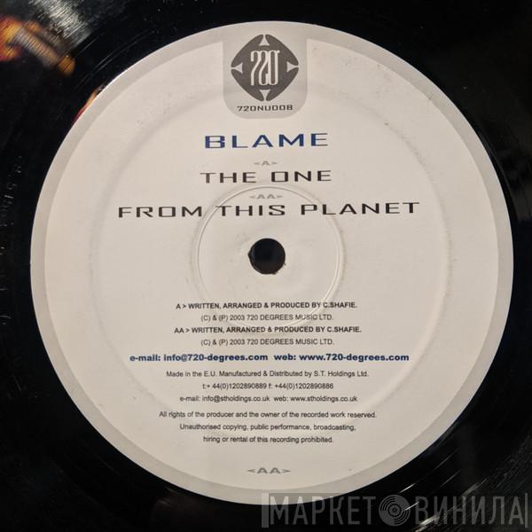 Blame - The One / From This Planet