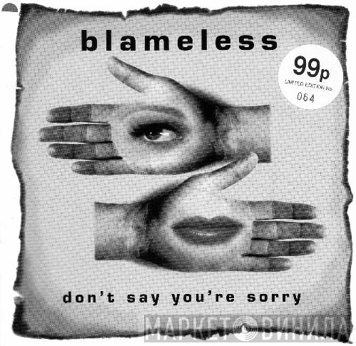 Blameless - Don't Say You're Sorry