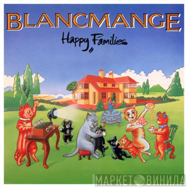 Blancmange - Happy Families