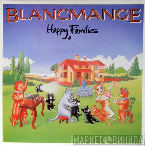 Blancmange - Happy Families