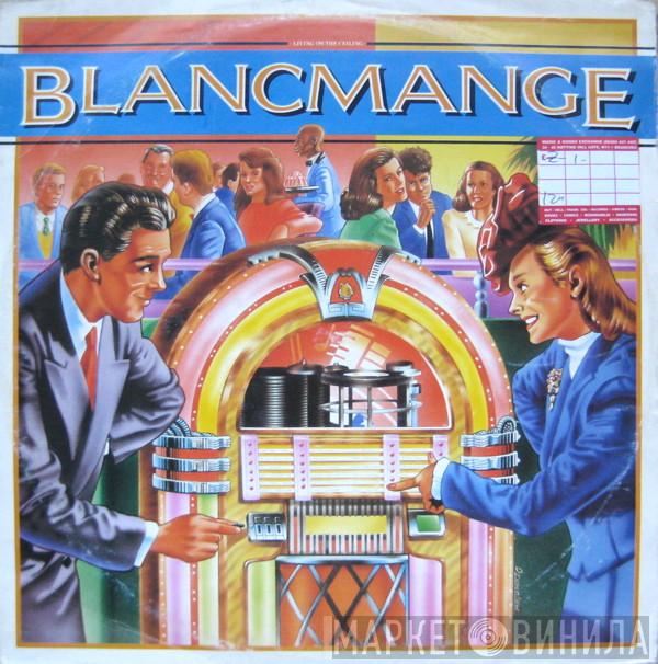 Blancmange - Living On The Ceiling