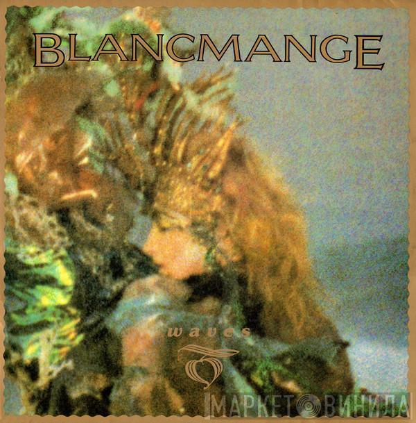 Blancmange - Waves