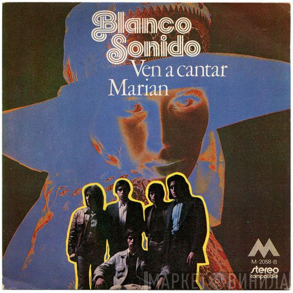 Blanco Sonido - Ven A Cantar / Marian