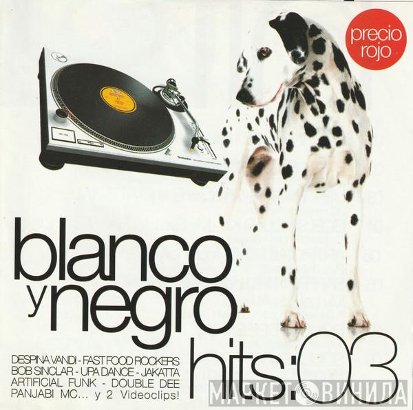  - Blanco Y Negro Hits:03
