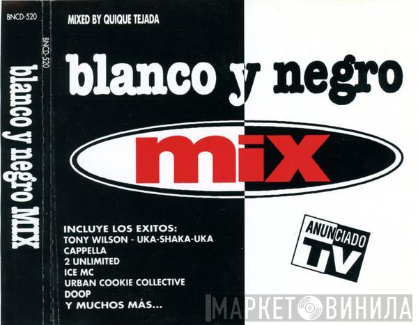  - Blanco Y Negro Mix