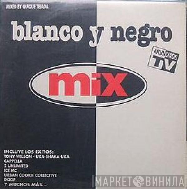  - Blanco Y Negro Mix