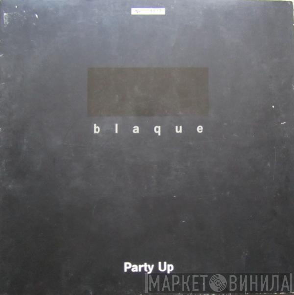 Blaque - Party Up