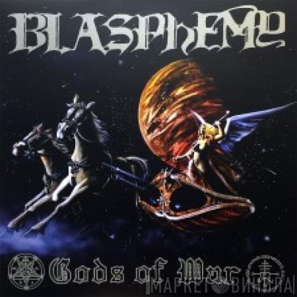  Blasphemy   - Gods Of War