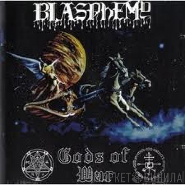  Blasphemy   - Gods Of War