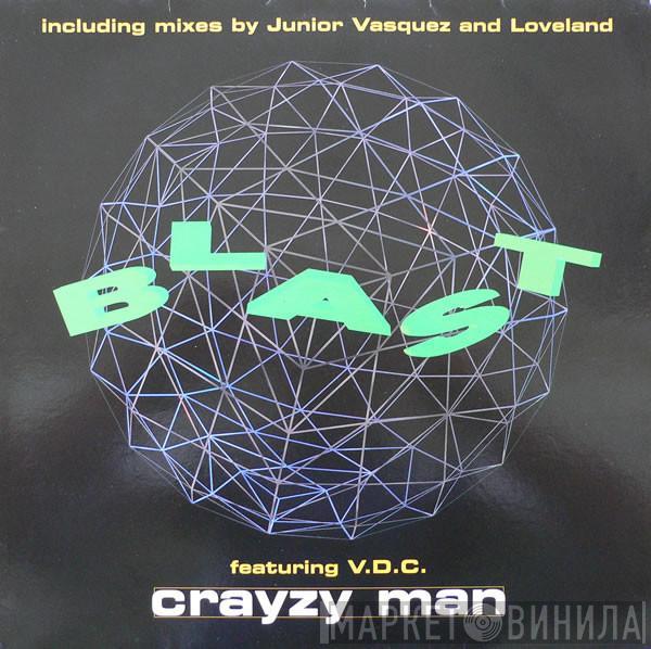 Blast, V.D.C. - Crayzy Man