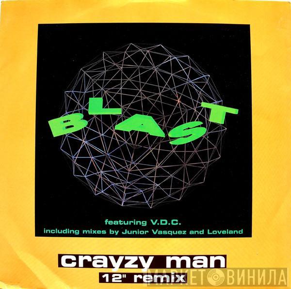 Blast, V.D.C. - Crayzy Man (12" Remix)