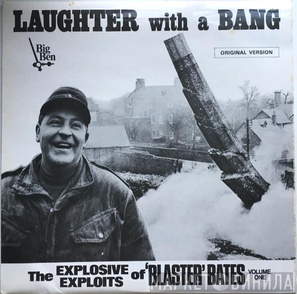 Blaster Bates - Laughter With A Bang