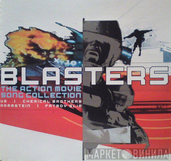  - Blasters