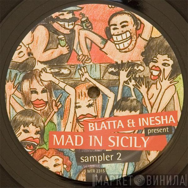 Blatta & Inesha - Mad In Sicily Sampler 2