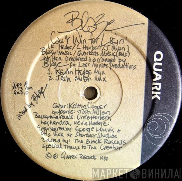 Blaze - Can't Win For Losin'