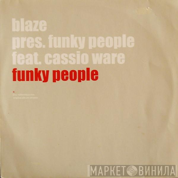 Blaze, Funky People, Cassio Ware - Funky People
