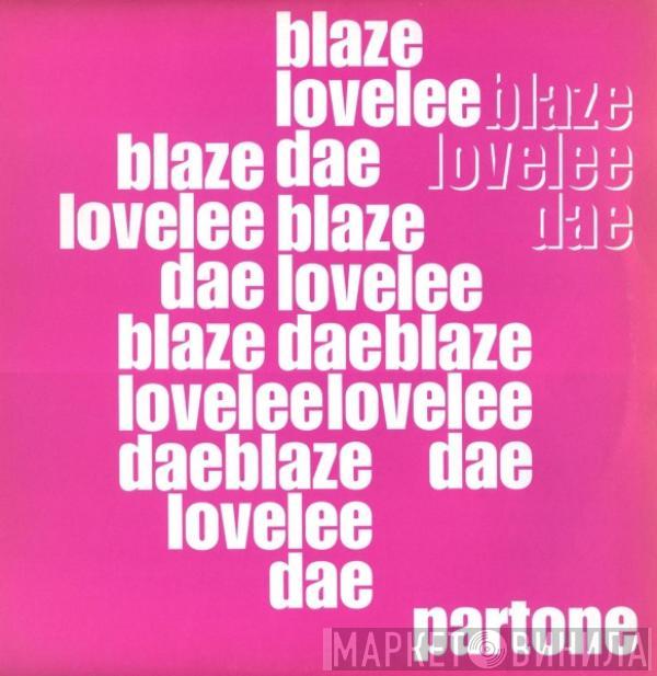 Blaze - Lovelee Dae PartOne