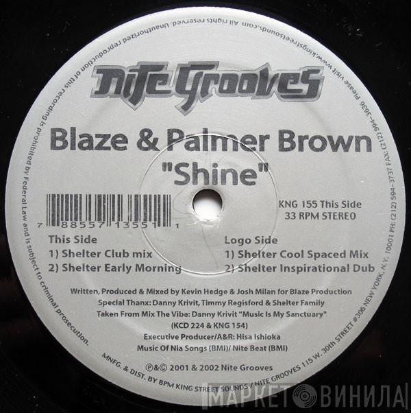 Blaze, Palmer Brown - Shine