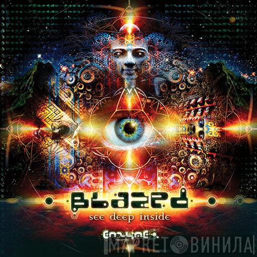 Blazed  - See Deep Inside
