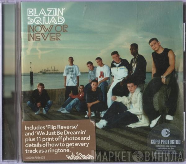 Blazin' Squad - Now Or Never