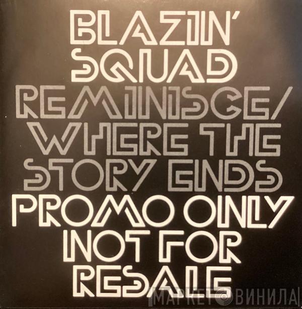 Blazin' Squad - Reminisce / Where The Story Ends