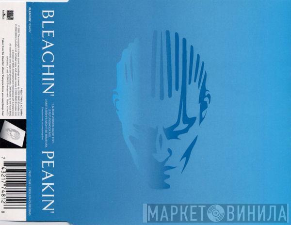 Bleachin' - Peakin'