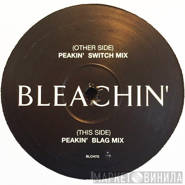 Bleachin' - Peakin'