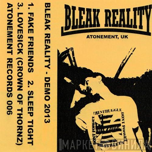 Bleak Reality - Demo 2013